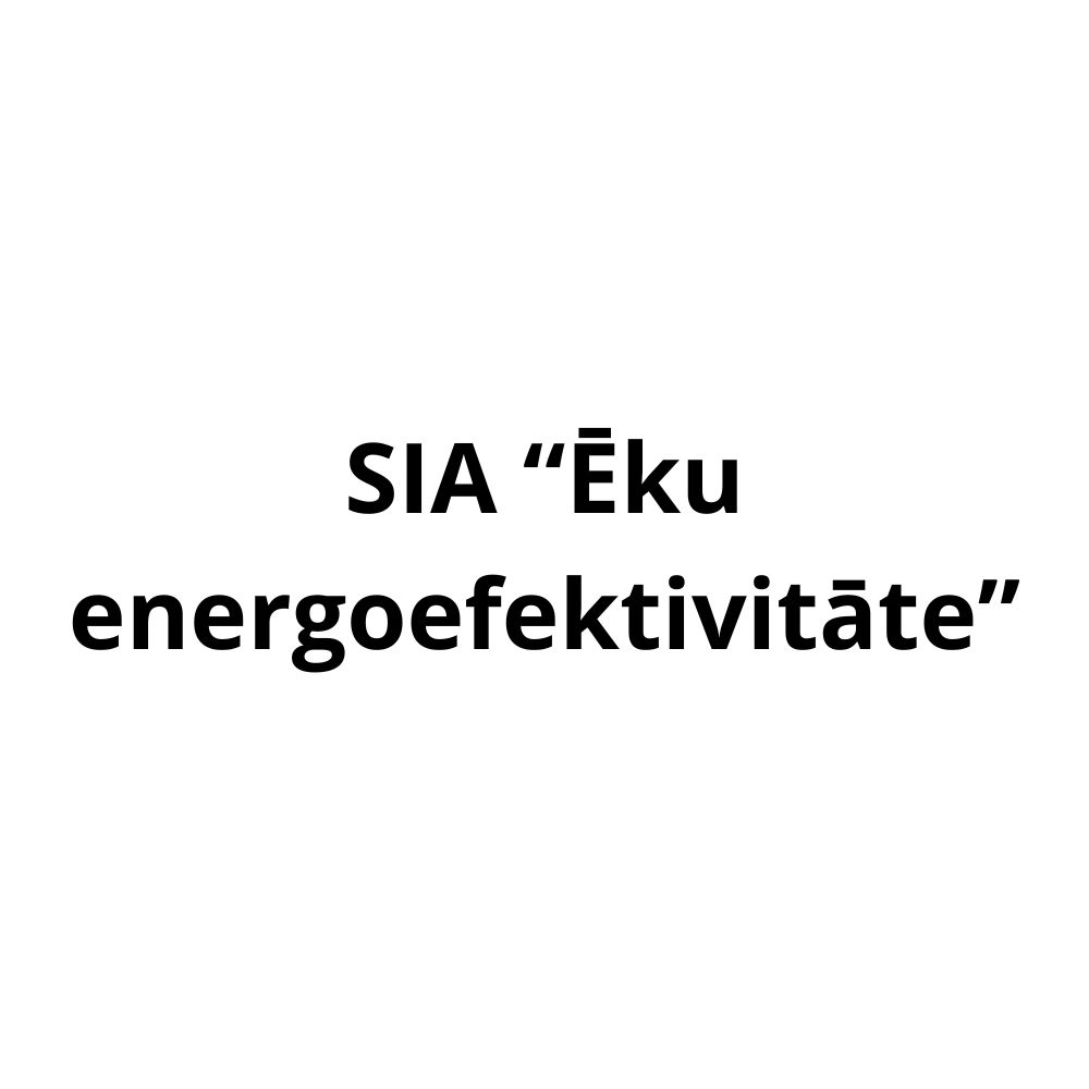 Ēku energoefektivitāte, SIA